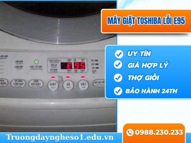 Sửa máy giặt Toshiba lỗi E95 tại nhà hiệu quả, nhanh chóng