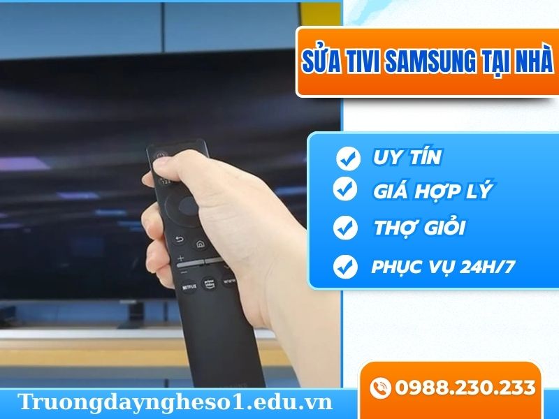 Dịch vụ sửa tivi Samsung tại nhà Hà Nội uy tín, giá rẻ 